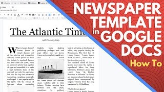 Editable Newspaper Template Google Docs  How to Make a Newspaper on Google Docs [upl. by Atiuqes269]