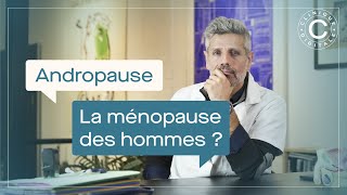 Andropause  la ménopause des hommes [upl. by Eaned]