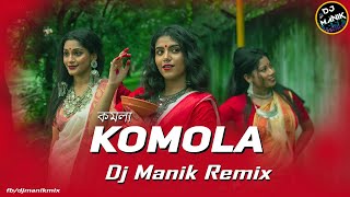 Komola Remix  Dj Manik 2021  Hot Dance Mix  Bengali Folk Song  Ankita Bhattacharyya [upl. by Andrien12]