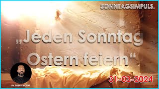 „Jeden Sonntag Ostern feiern“  Pfr Shibu Vincent  Sonntagsimpuls  German talk  Episode 188 [upl. by Cock]