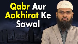 Qabar Ke 3 Aur Akhirat Ke 5 Sawal Kya Hoge By Adv Faiz Syed [upl. by Ploch]