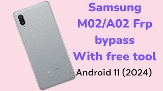 Samsung a02 frp bypass  Samsung A02 frp bypass Android 11 With free Tool [upl. by Deadman353]