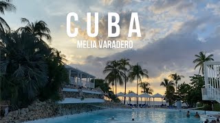 Travel Vlog CUBA  Melia Varadero [upl. by Lotta]