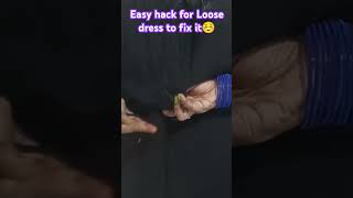 easy hack for loose dressdresshackshackshortfeedviralshortsshortsviralvideo [upl. by Argyres]