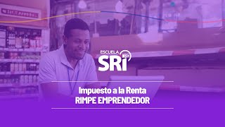 VIDEO 2 Impuesto a la Renta 2023 – Rimpe emprendedor [upl. by Monetta]