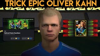 trik cara mendapatkan epic oliver kahn di epic national team efootball ped 2024 [upl. by Atniuq]