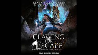 Clawing for Escape  The Dragonclaw Sword Book 2  Audiobooks Full Length [upl. by Akehsal852]