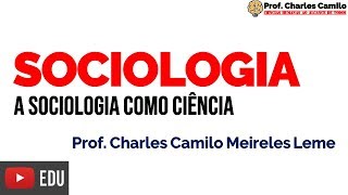 A Sociologia como ciência [upl. by Fuller]