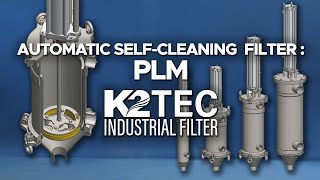 K2TEC  Automatic selfcleaning filter PLM [upl. by Eleira]