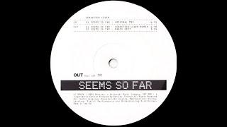 Sébastien Léger – Seems So Far Radio Edit 2001 [upl. by Wrdna616]