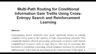 Multi Path Routing for Conditional Information Gain Trellis Using Cross Entropy Search and Reinforce [upl. by Nakashima]