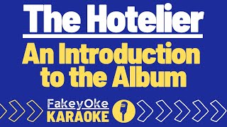 The Hotelier  An Introduction to the Album Karaoke [upl. by Ima]