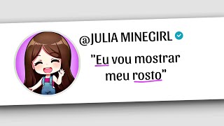 A JULIA MINEGIRL VAI MOSTRAR O ROSTO [upl. by Lagas]