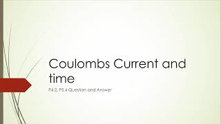 Coulombs current and time [upl. by Marlane]