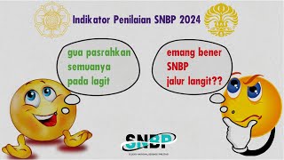 Indikator Penilaian SNBP 2024 [upl. by Eckhardt101]