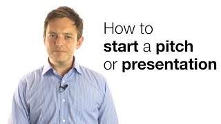 HOW TO START A PITCH OR PRESENTATION [upl. by Inal]