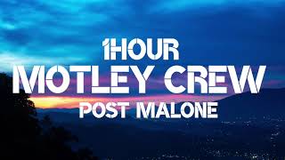 Post Malone  Motley Crew 1Hour [upl. by Nylloc]