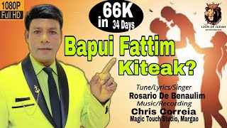 New Konkani Song 2024  Bapui Fattim Kiteak  Rosario De Benaulim [upl. by Angela]