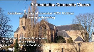 Kerkdienst zondag 24 November 2024 [upl. by Kerad]