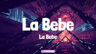 Yng Lvcas amp Peso Pluma  La Bebe Remix LetraLyrics  La Bebe Remix Letra [upl. by Lucchesi]