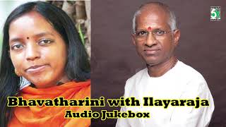 Bhavatharini with Ilayaraja Super Hit Audio Jukebox [upl. by Asilahs]