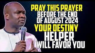 MIDNIGHT AND EARLY MORNING PRAYER DESTINY HELPERS TO FAVOR YOU AUGUST 2024  APOSTLE JOSHUA SELMAN [upl. by Margetts]