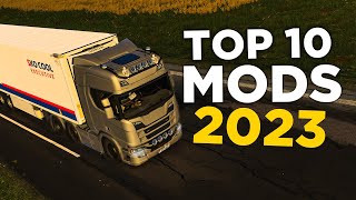 TOP 10 ETS2 MODS  2023 [upl. by Ellehsat]