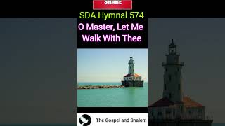 SDA Hymnal 574 O Master Let Me Walk With Thee [upl. by Idnyl437]