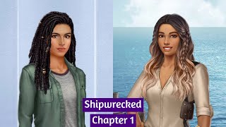 Shipwrecked  Chapter 1 💎 Choices [upl. by Wanfried]