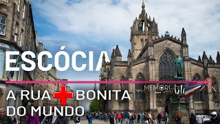 O que fazer em EDIMBURGO Escócia Royal Mile a RUA MAIS BONITA DO MUNDO [upl. by Colas]