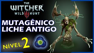 The Witcher 3  Como Conseguir o Mutagênico de Liche Antigo no Início do Jogo Nível 2 [upl. by Elwin68]