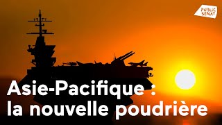 AsiePacifique  la nouvelle poudrière [upl. by Hanahs]