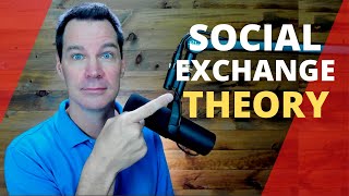 Social Exchange Theory [upl. by Mackay]