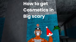 How to get free cosmetics in big scary PT 1 [upl. by Ati]