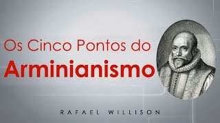 FACTS Os Cinco Pontos do Arminianismo [upl. by Rennoc]