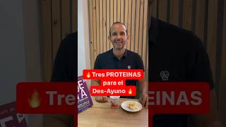 3 Proteínas para el desayuno 🍳 Recuerda desayunar siempre con proteína 🔥 [upl. by Tereve693]