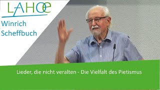 25082023 Winrich Scheffbuch Lieder die nicht veralten  Die Vielfalt des Pietismus [upl. by Xenia]