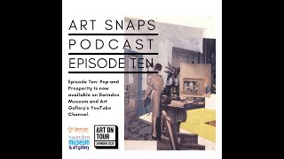 Art Snaps Ep 10 Pop and Prosperity [upl. by Enasus26]