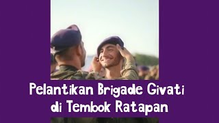 Pelantikan Brigade Givati di Tembok Ratapan [upl. by Dott]