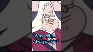 Why Skips from a regular show skips [upl. by Ecnerat]