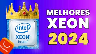 MELHORES PROCESSADORES XEON X99 DE 2024 [upl. by Nikaniki]