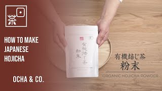 How To Make Organic Hojicha Powder Tea [upl. by Nerrad]