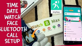 Watch 8 Max smartwatch time settingWatch 8 Max smartwatch Bluetooth calling setting hryfine app [upl. by Anatsirhc]