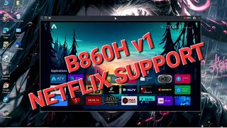 B860H v1 NETFLIX SUPPORT [upl. by Eulau]