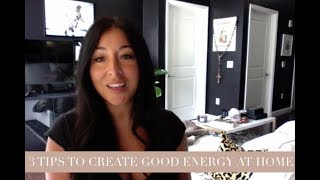 3 TIPS TO CREATE GOOD ENERGY AT HOME  FENG SHUI [upl. by Moriarty]