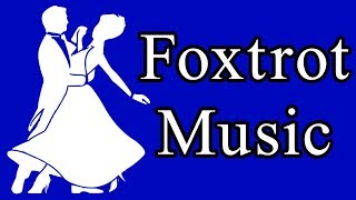 Foxtrot Dance Music  Fun and Lovely [upl. by Clay]