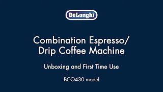 Unboxing Your De’Longhi BCO430 Coffee amp Espresso Maker [upl. by Jewelle956]