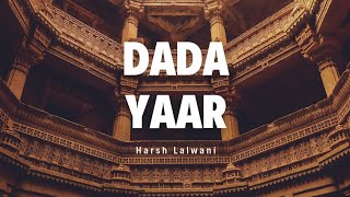 quotDada Yaarquot  Harsh Lalwani  Spoken Word Poetry  Hindi Poetry [upl. by Kcirddor]