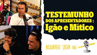 TESTEMUNHO do IGÃO e MÍTICO do Pod Pah  PodCast rodrigosilvaarqueologia jesus podpahcortes [upl. by Friedland]