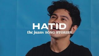 Hatid The Juans Song Story [upl. by Ahsimek]